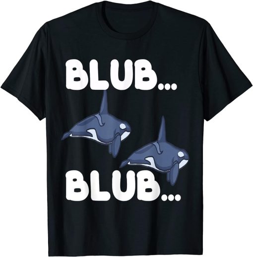 Blub Blub Killer Whale T-Shirt