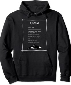 Orca Definition | Funny Ocean Animal Dolphin Whale T-Shirt Pullover Hoodie