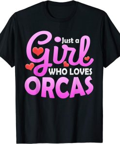Girl Who Loves Orcas T-Shirt